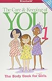 The Care and Keeping of You: The Body Book for Younger Girls, Revised Edition