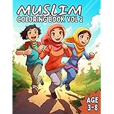 Muslim Coloring Book: Islamic Coloring Book for Kids Age 3-8 (Muslim Coloring Books)