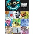 101 MIXED MEDIA TECHNIQUES MASTER THE FUNDAMENTAL CONCEPTS OF MIXED MEDIA ART PDF visual data 8