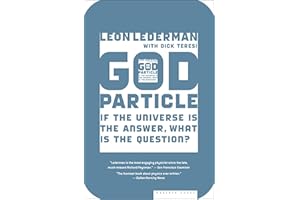 God Particle: If the Universe Is the Answer, What Is the Question?