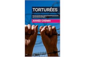 TORTURÉES : Ecrivaines torturées et/ou violées par l’armée française durant la guerre de libération de l’Algérie (French Edit