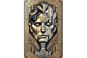 The Picture of Dorian Gray: Timeless Edition *The Complete Original Unabridged Unaltered Unedited Text from 1891*