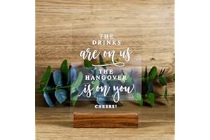Acrylic Wedding Open Bar Sign with Wood Stand- 5” x 7" Glass Look Clear Acrylic The Drinks Are On Us Sign with Holder for Wed