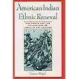 American Indian Ethnic Renewal: Red Power and the Resurgence of Identity and Culture