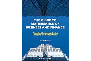 The Guide to Mathematics of Business and Finance: Featuring AI examples of using ChatGPT and Wolfram|Alpha