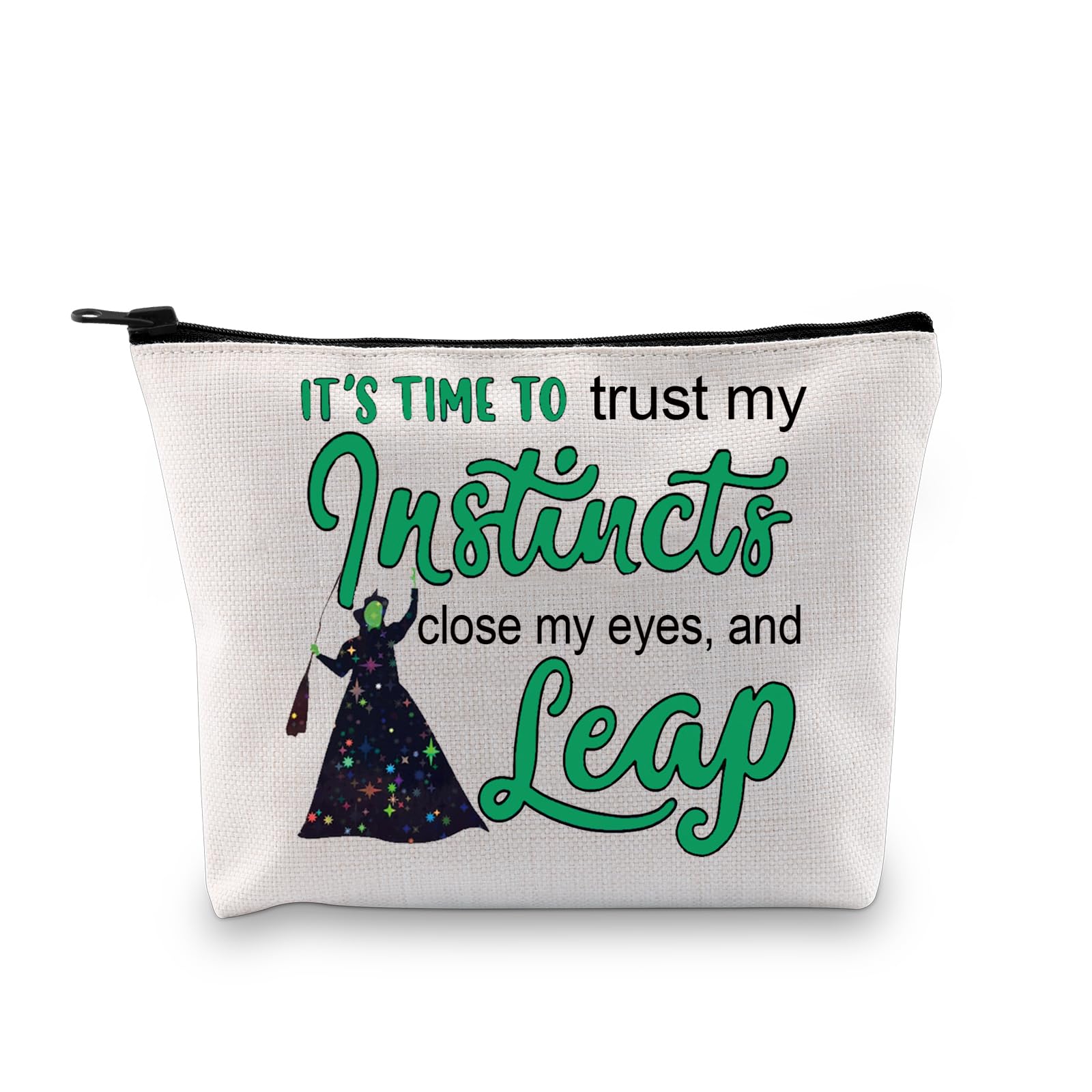 PXTIDY Witch Musical Inspired Makeup Bag It’s Time to Trust My Instincts Witchy Gift Broadway Musical Merch Witch Fans Gift