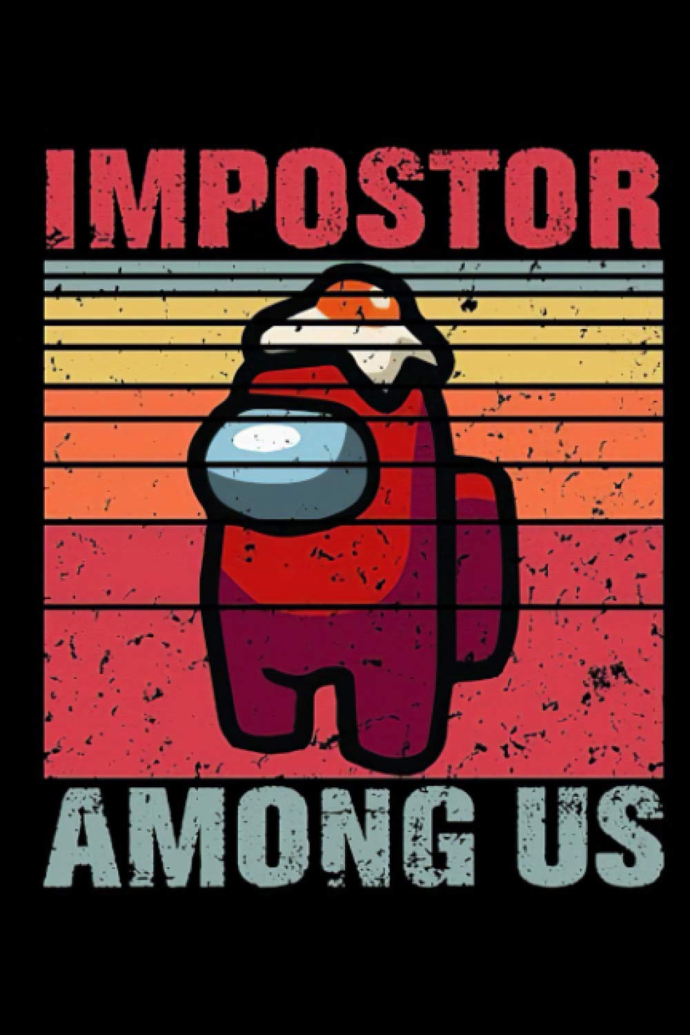 Impostor Among-Us Funny Vintage Game Sus Notebook: (110 Pages, Lined, 6 x 9)