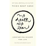 No Death, No Fear: Comforting Wisdom for Life
