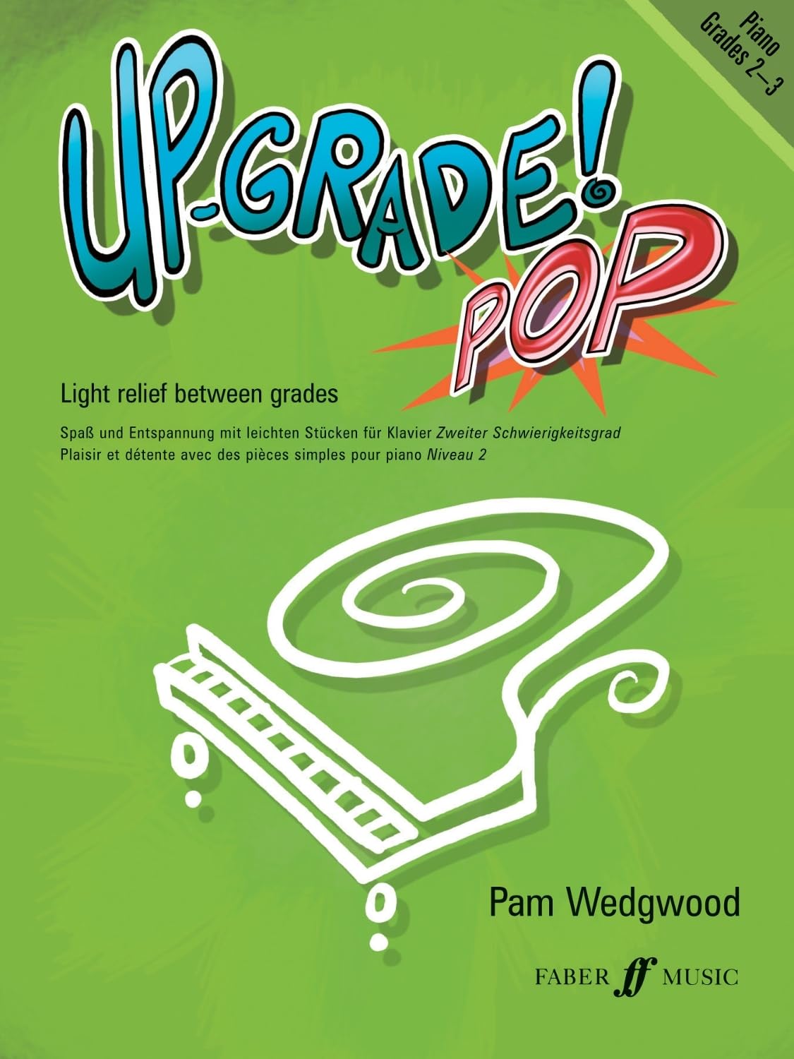 Up-Grade! Pop Grades 2-3 (Piano Solo), cover may vary