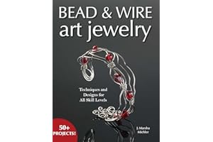 Bead & Wire Art Jewelry: Techniques & Designs for all Skill Levels
