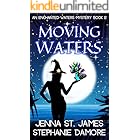 Moving Waters (An Enchanted Waters Mystery Book 12)