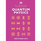 Simply Quantum Physics (DK Simply)