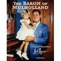 The Baron of Mulholland: A Daughter Remembers Errol Flynn