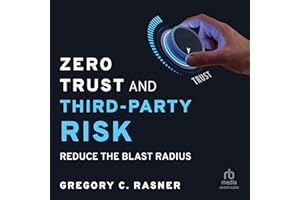 Zero Trust and Third-Party Risk: Reduce the Blast Radius