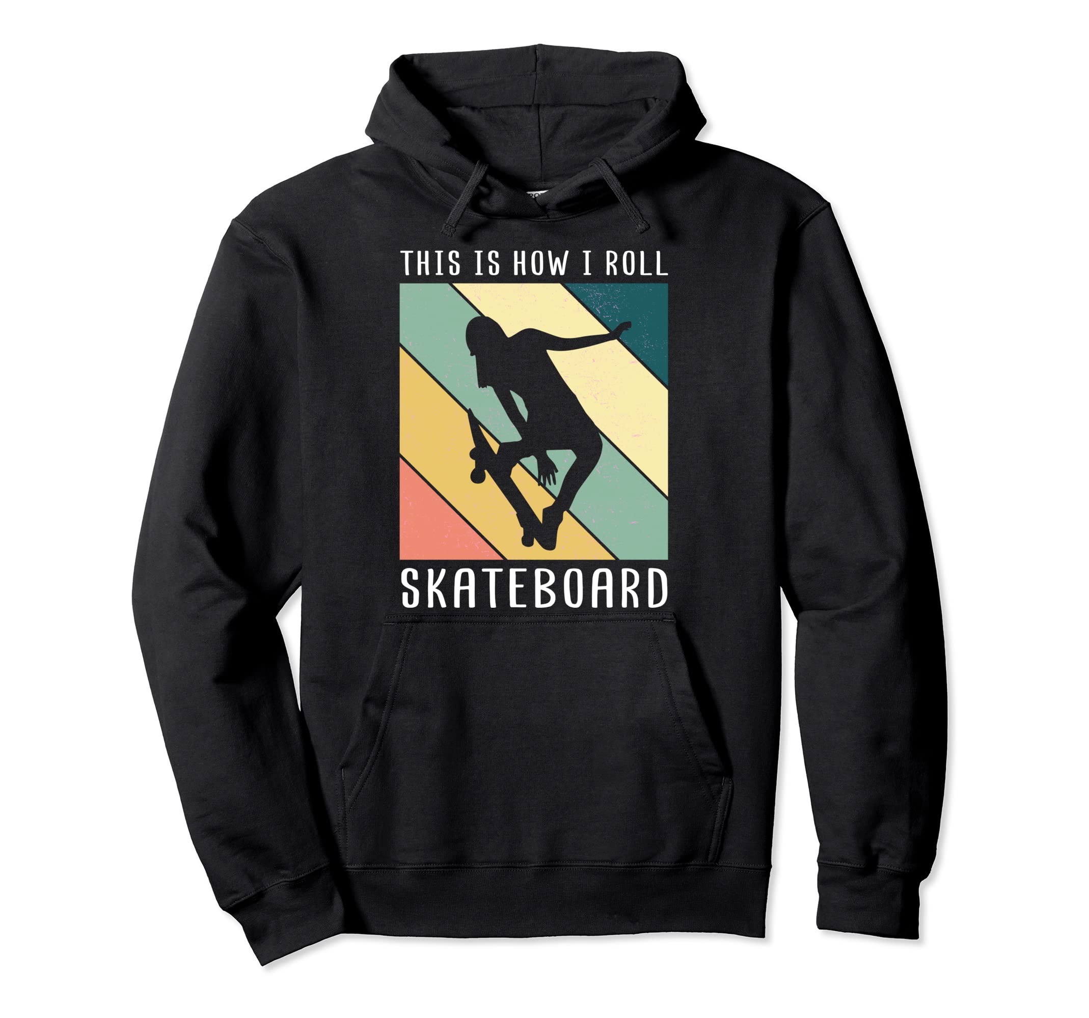 This is how I roll - Skateboard Pullover Hoodie