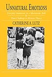 Unnatural Emotions: Everyday Sentiments on a Micronesian Atoll and Their Challenge to Western Theory