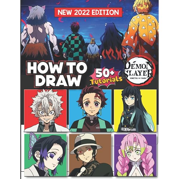 Amazon Com How To Draw D𝚎mon 𝚂𝚕𝚊𝚢er Anime Characters 2 New 22 23 Learn To Draw 50 Anime Characters Step By Step For Beginners And Drawing Lovers Great Gift For All Fans Birthday All Holiday