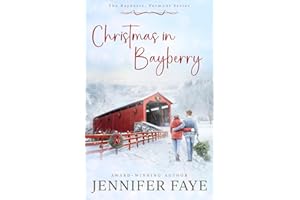 Christmas in Bayberry: a Second Chance, Small Town Romance (The Bayberry, Vermont series)