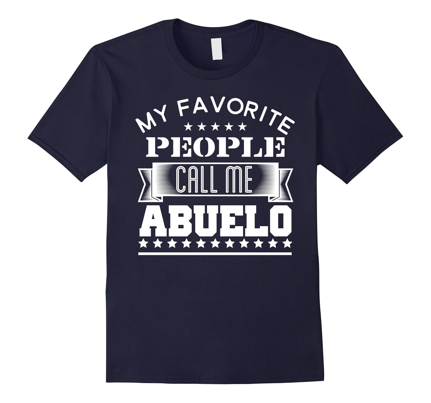 My Favorite People Call Me Abuelo T-Shirt Grandfather Gift-ANZ