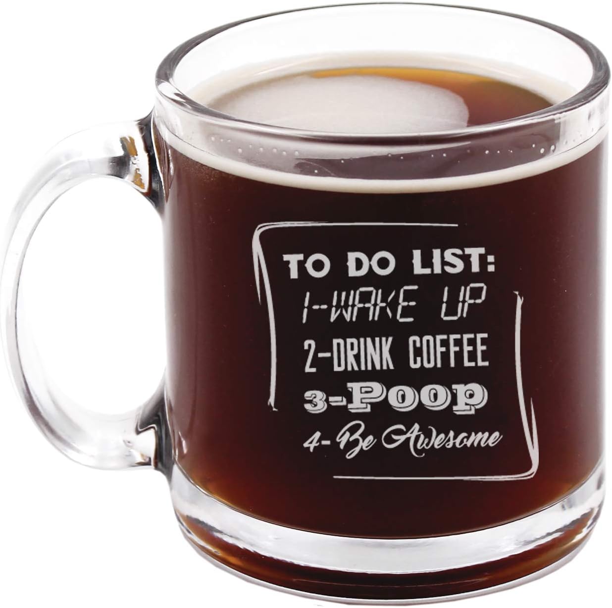 To Do List wake up drink coffee poop Be Awesome - Funny Novelty Glass Coffee Mug