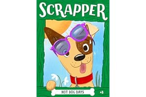 Hot Dog Days (Scrapper Series Book 3)