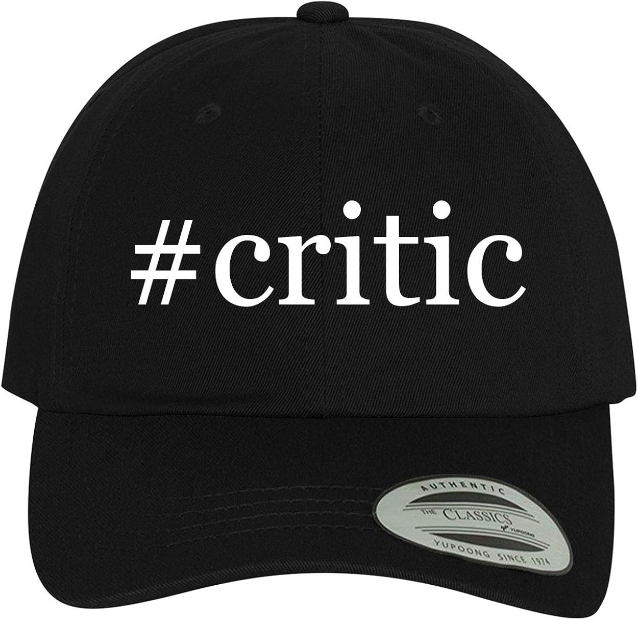 BH Cool Designs #Critic - Comfortable Dad Hat Baseball Cap