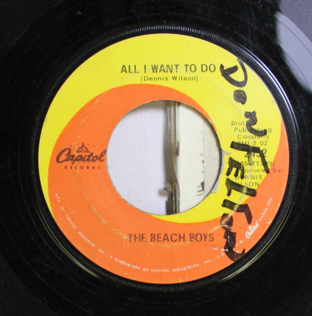 THE BEACH BOYS 45 RPM ALL I WANT TO DO / I CAN HEAR MUSIC
