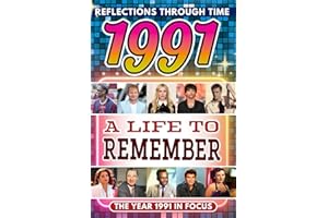 1991 in Focus: A Life to Remember - The Year You Were Born Book: A nostalgic gift packed with trivia, brain games, and events