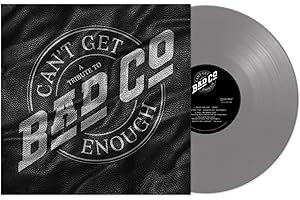 Can't Get Enough: A Tribute to Bad Company