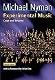 Experimental Music: Cage and Beyond (Music in the Twentieth Century)