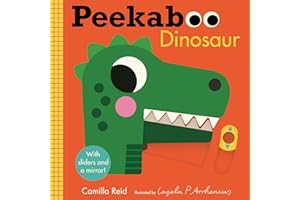 Peekaboo: Dinosaur: (An Interactive Board Book for Babies & Toddlers with Mirror & Sliders to Push, Pull, or Turn. Cute Artwork Includes Friendly Dinosaurs of All Sizes.) (Peekaboo You)