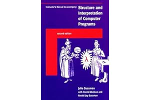 Instructor's Manual to Accompany Structure and Interpretation of Computer Programs: 2nd Edition