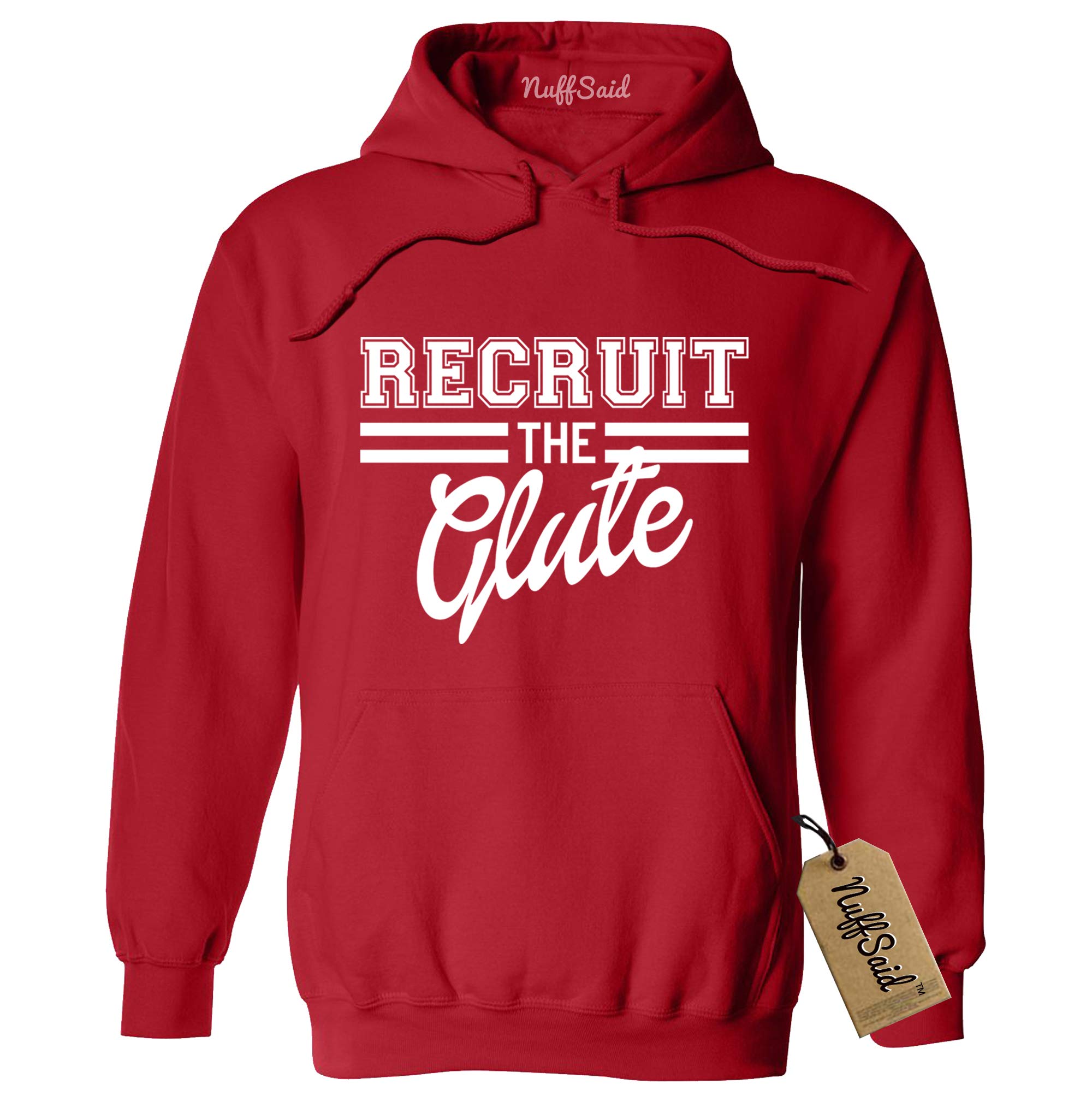 Nuff Said Recruit The Glute Workout Hooded Unisex T Shirt