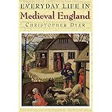 Everyday Life in Medieval England