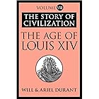 The Age of Louis XIV: The Story of Civilization, Volume VIII