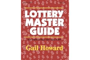 Lottery Master Guide: Turn a Game of Chance Into a Game of Skill