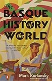 The Basque History of the World: The Story of a Nation