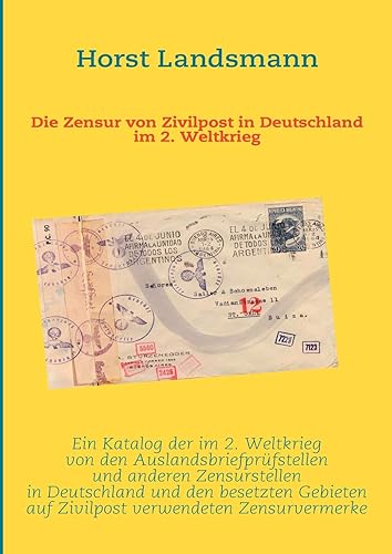 Download Die Zensur Von Zivilpost in Deutschland Im 2. Weltkrieg PDF