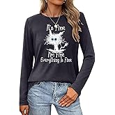 It's Fine I'm Fine Everything is Fine Funny Cat Printed T-Shirt for Women Long Sleeve