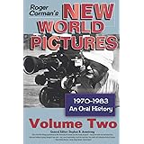Roger Corman’s New World Pictures, 1970-1983: An Oral History, Vol. 2