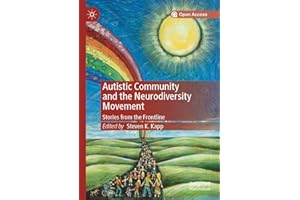 Autistic Community and the Neurodiversity Movement: Stories from the Frontline