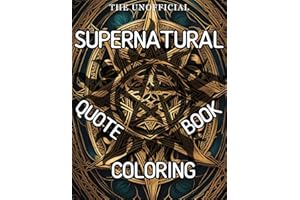 Supernatural Quote Coloring Book: The Unofficial TV Show Activity Book with 50 Badass, Funny, Heartfelt and Motivationak Quotes and Mandala ... and The Winchester TV Series fans