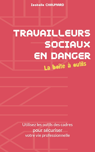Download Travailleurs Sociaux en Danger : La Boîte à Outils PDF