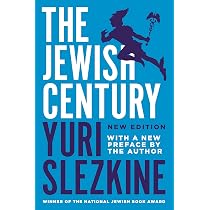 Amazon.com: The Jewish Century, New Edition: 9780691192826: Slezkine, Yuri,  Slezkine, Yuri: Books