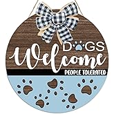 Dogs Welcome People Tolerated Sign Wood Plaque for Front Door Decor,Dog Welcome Sign for Front Door