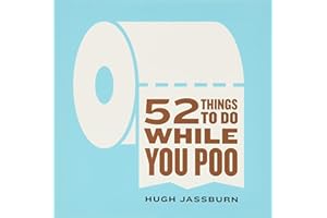 52 Things to Do While You Poo: (Funny White Elephant Poop Gag Gift for Adults)