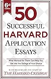 50 Successful Harvard Application Essays, 6th