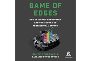 Game of Edges: The Analytics Revolution and the Future of Professional Sports
