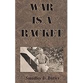War is a Racket: Original 1935 Edition