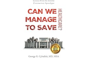 Can We Manage to Save Healthcare?: Lessons From the Zombie (Coronavirus) Apocalypse